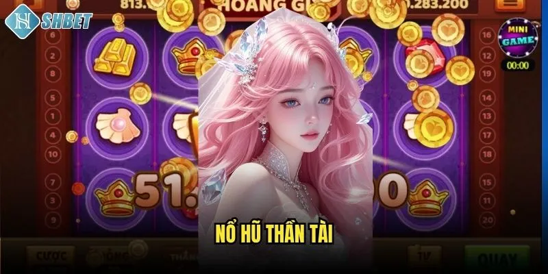 Nổ Hũ Thần Tài